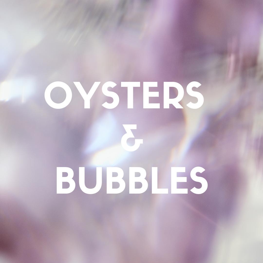 Oysters & Bubbles