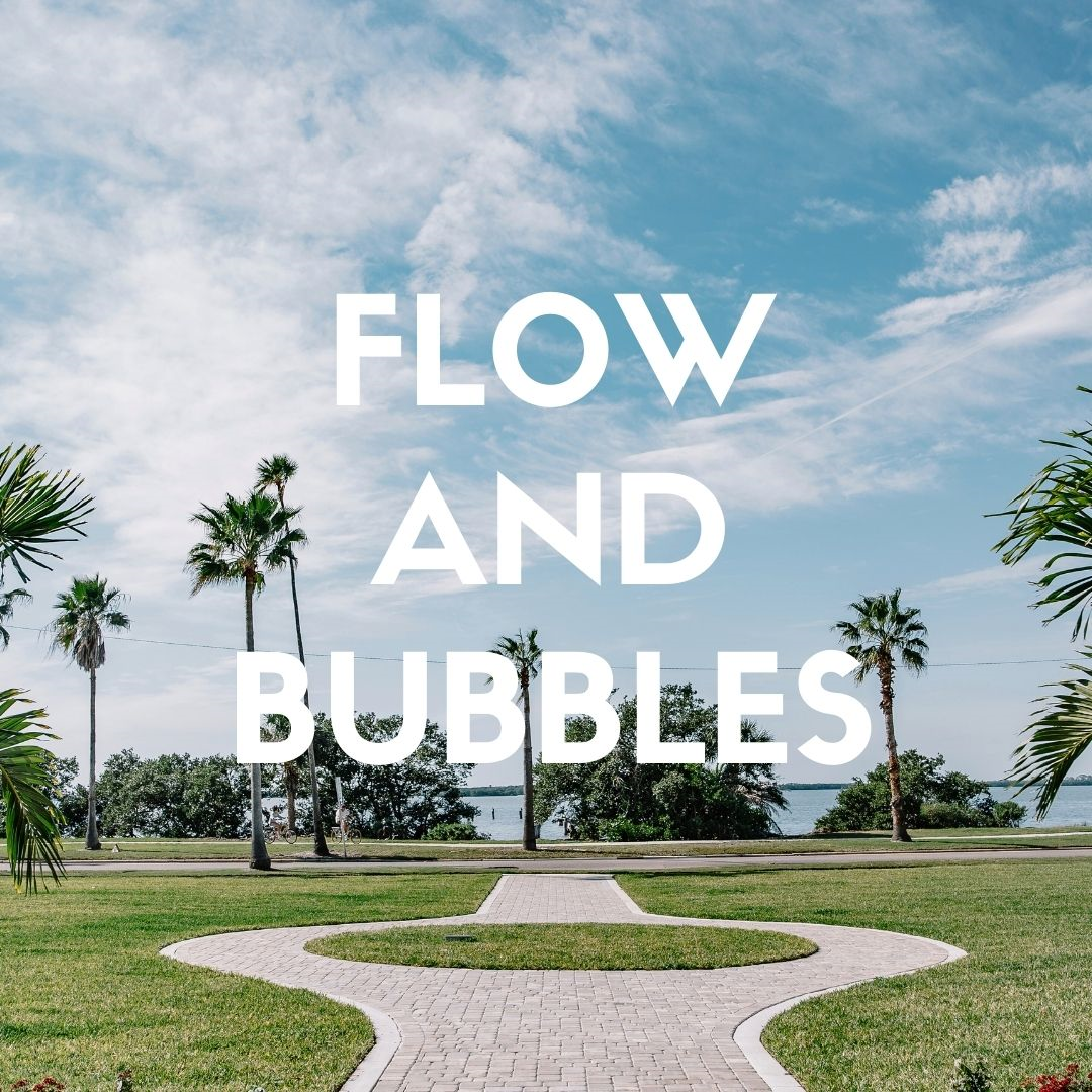 flow and bubbles